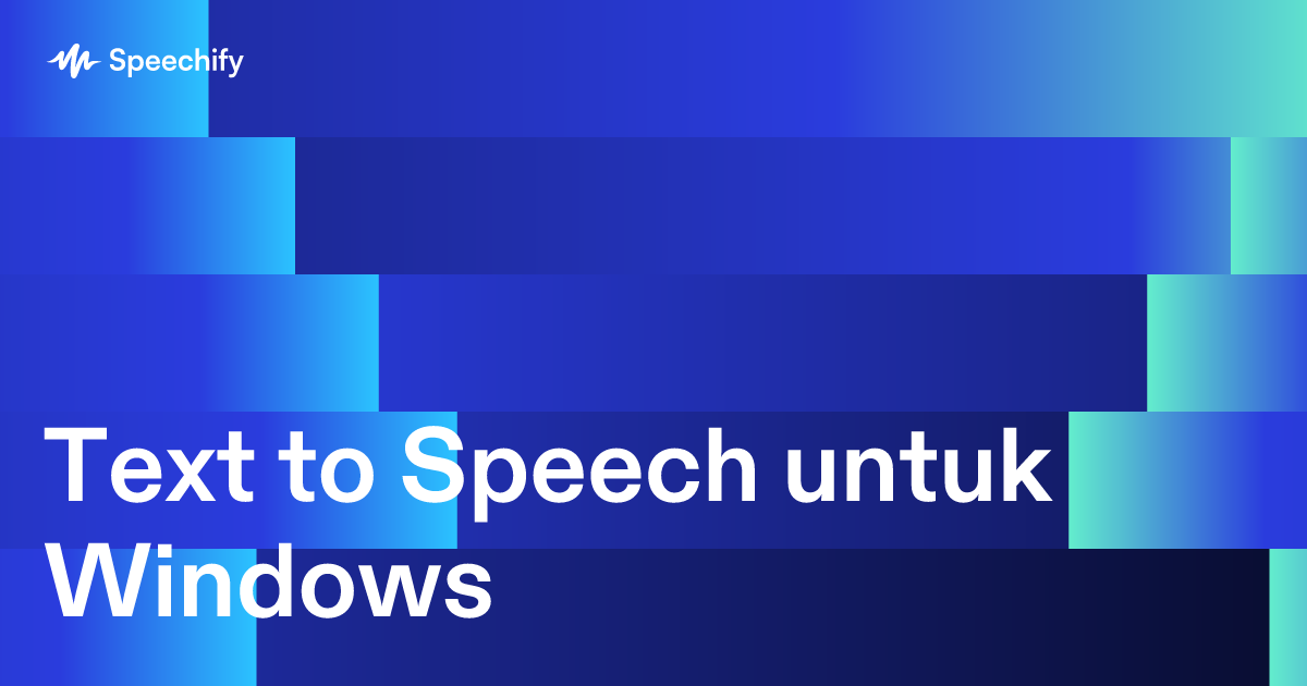 Text to Speech untuk Windows