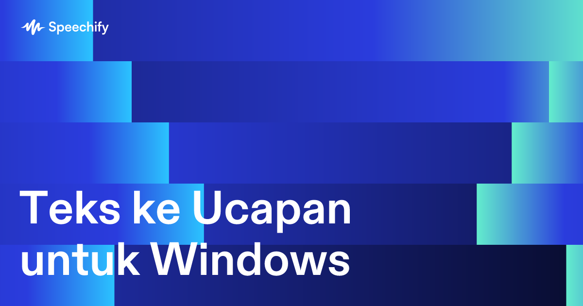 Teks ke Ucapan untuk Windows