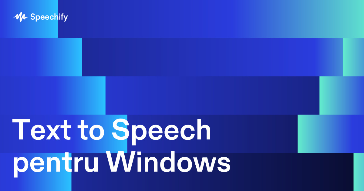 Text to Speech pentru Windows