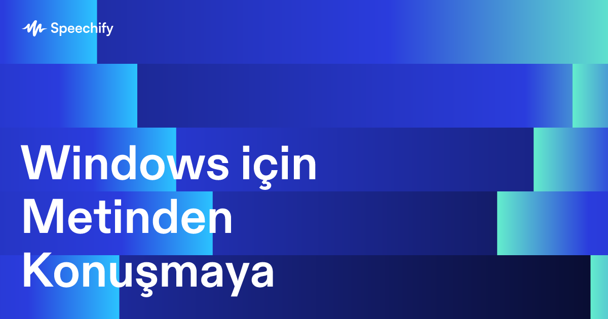 Windows için Metinden Konuşmaya