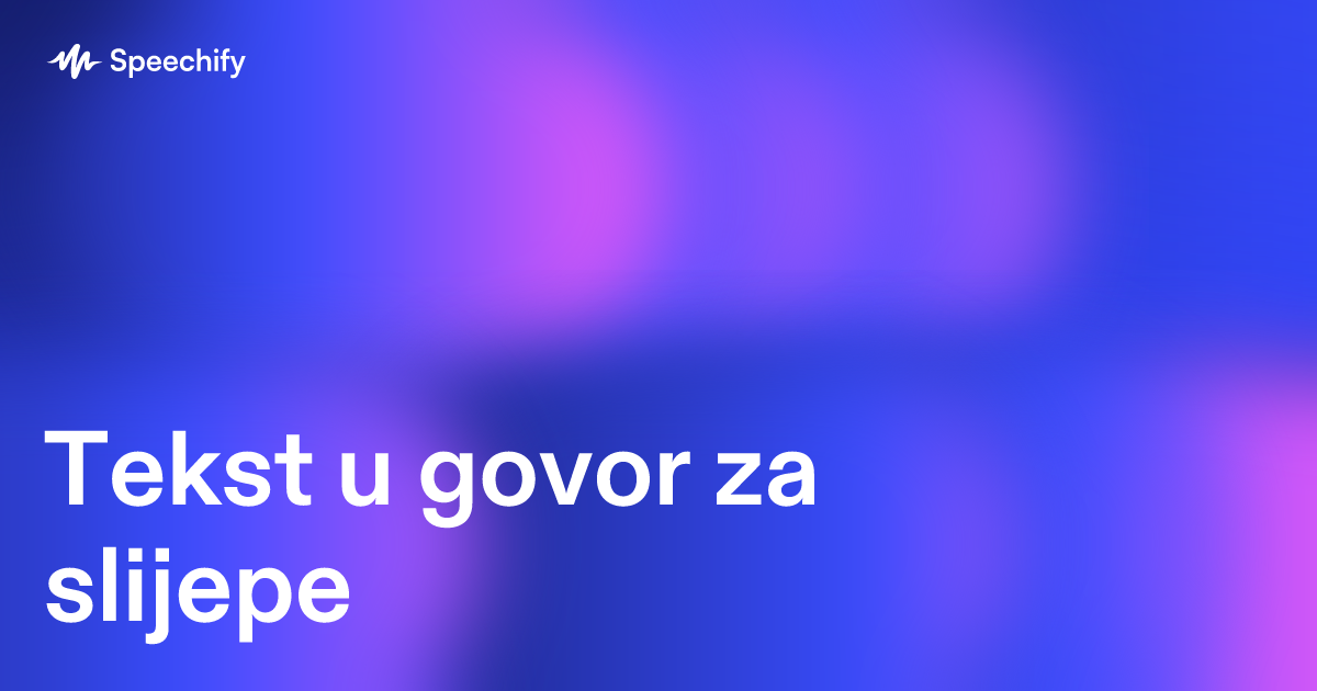 Tekst u govor za slijepe