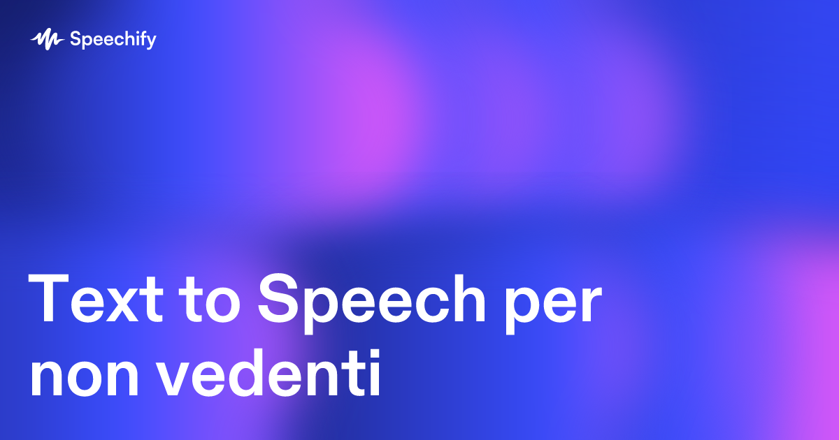 Text to Speech per non vedenti