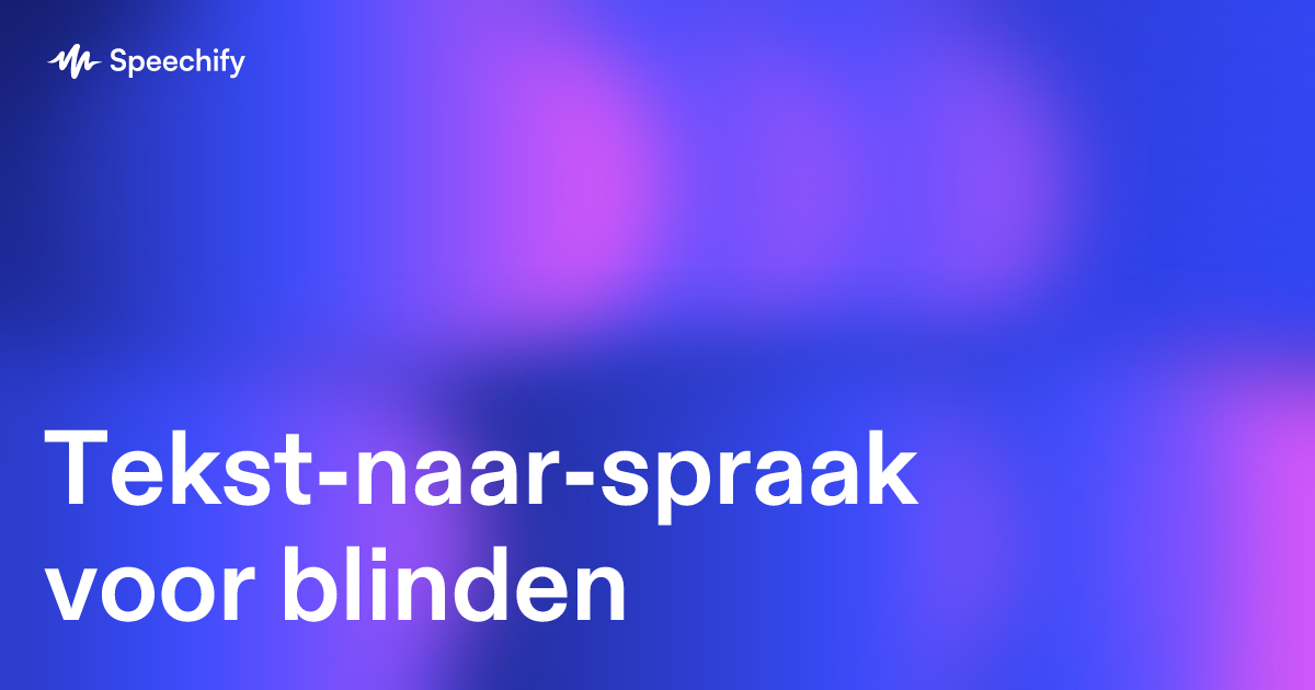 Tekst-naar-spraak voor blinden