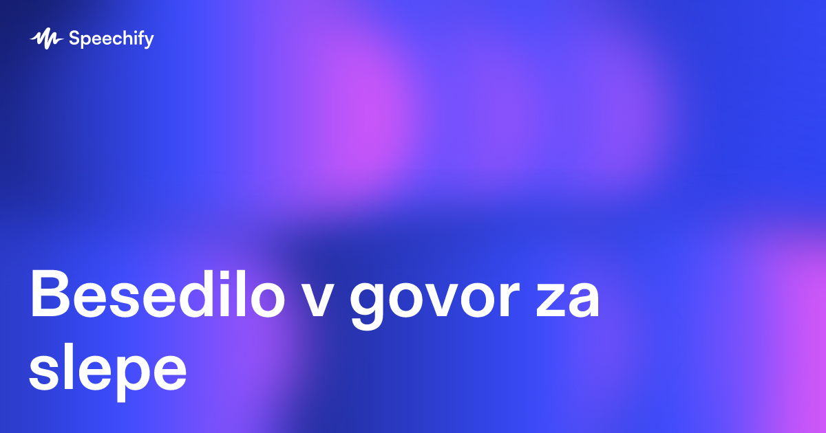 Besedilo v govor za slepe