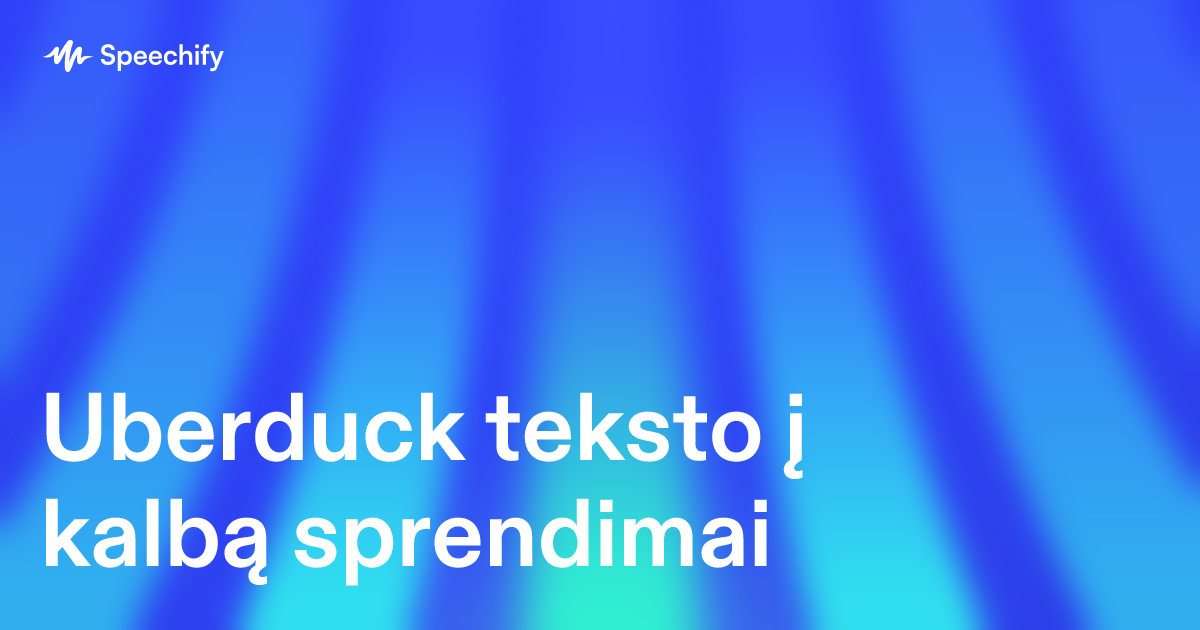 Uberduck teksto į kalbą sprendimai