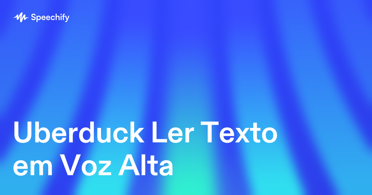 Uberduck Ler Texto em Voz Alta