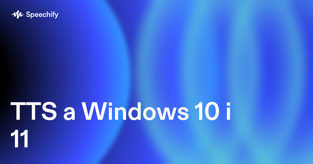 TTS a Windows 10 i 11