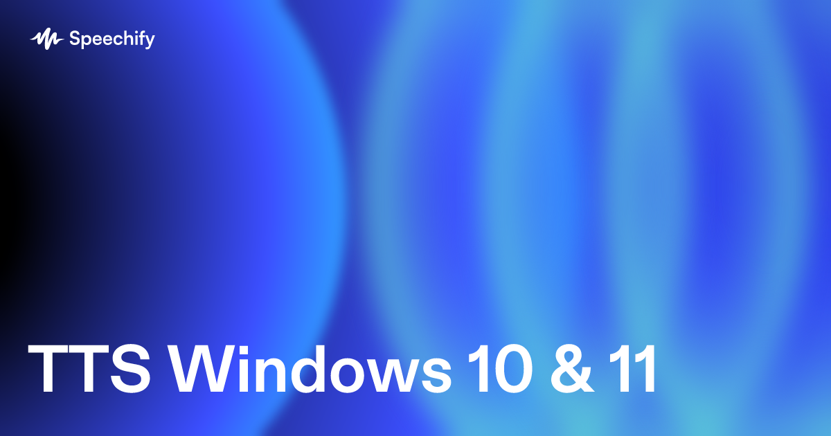 TTS Windows 10 & 11