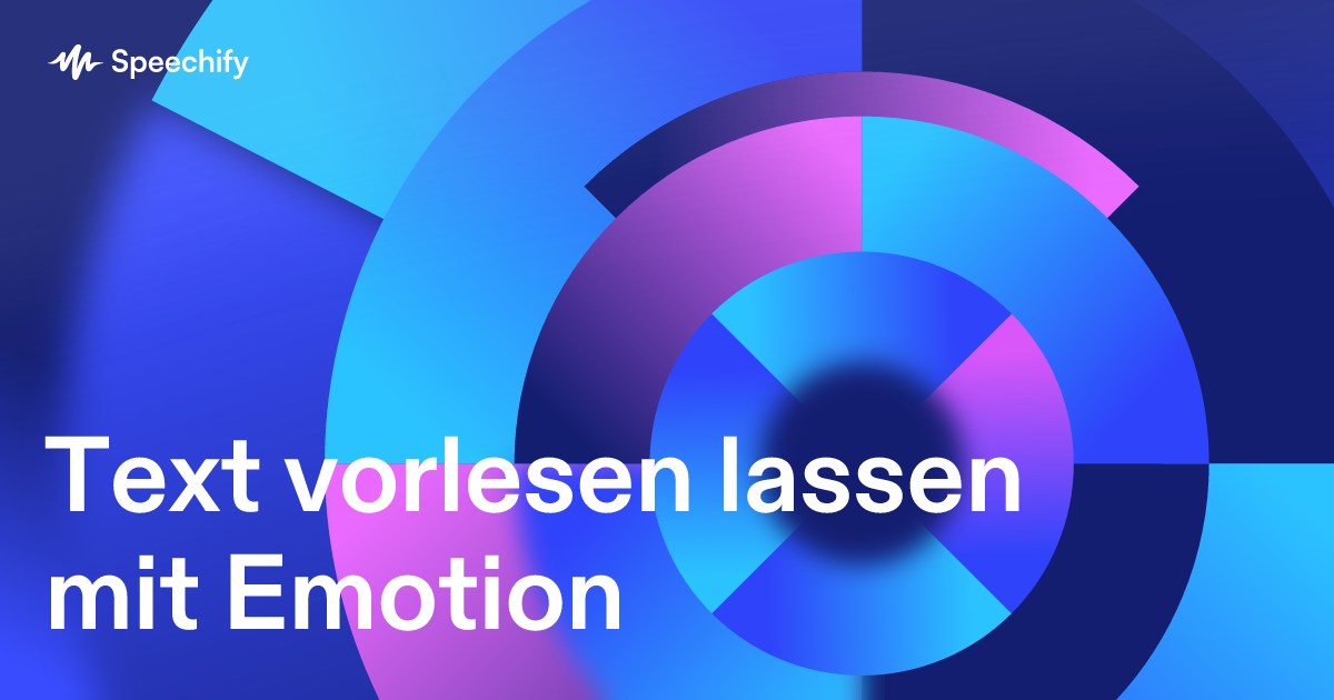 Text vorlesen lassen mit Emotion