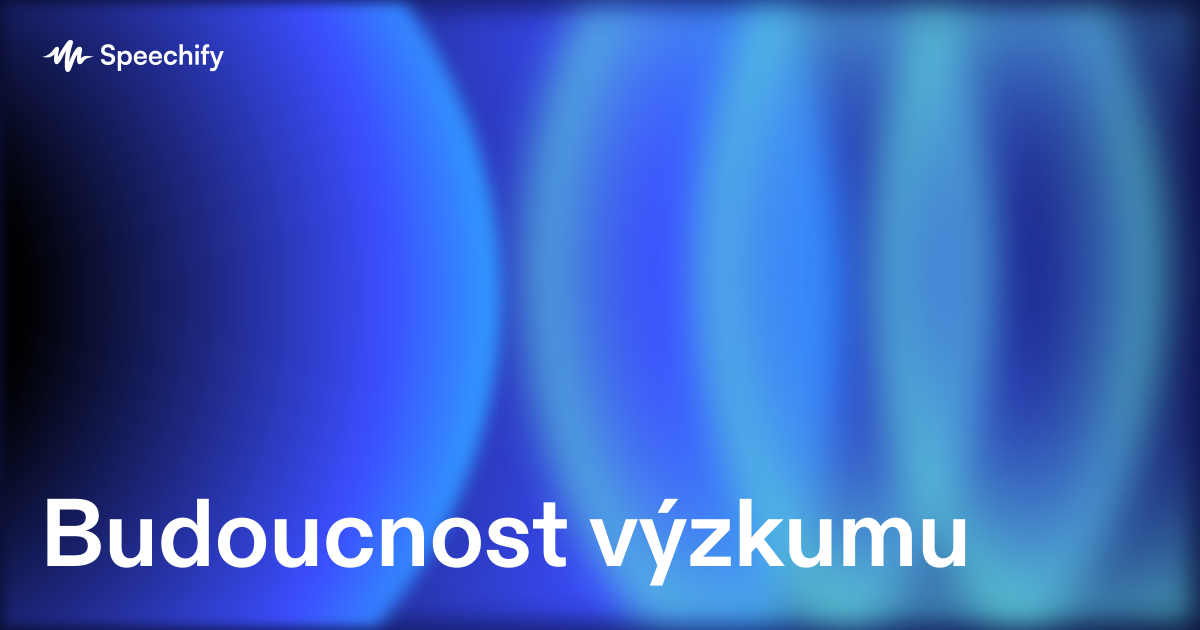 Budoucnost výzkumu