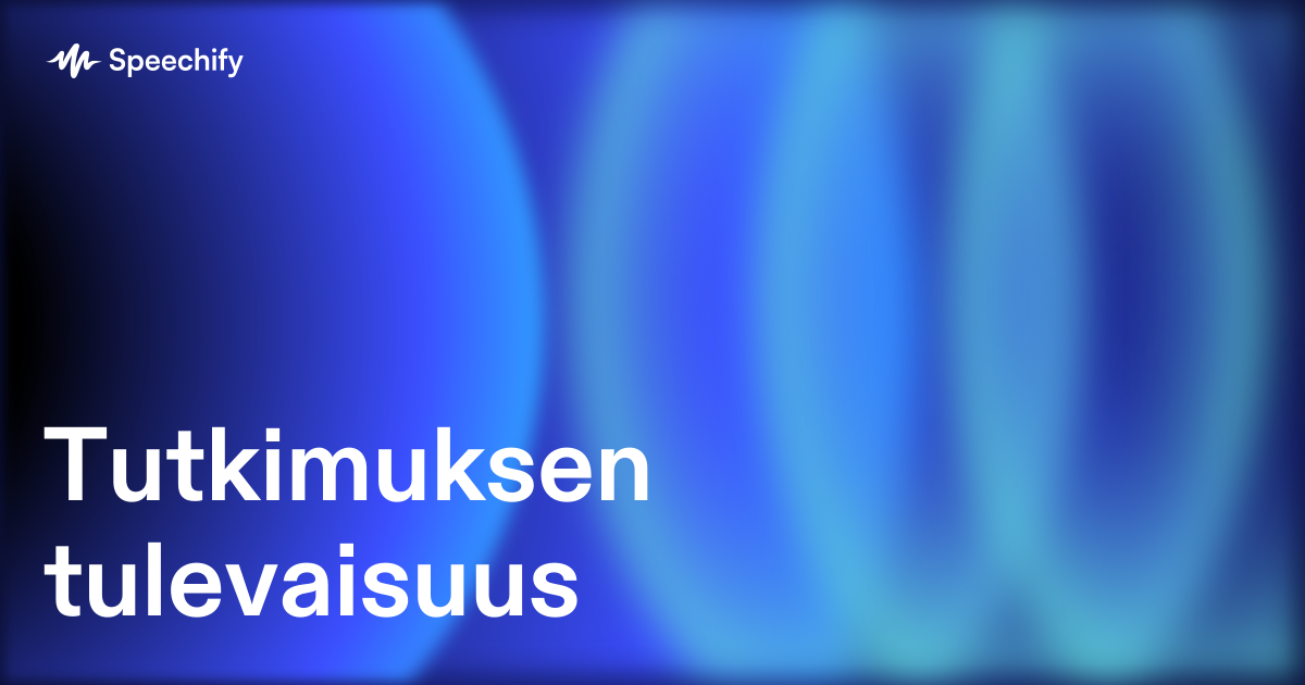 Tutkimuksen tulevaisuus