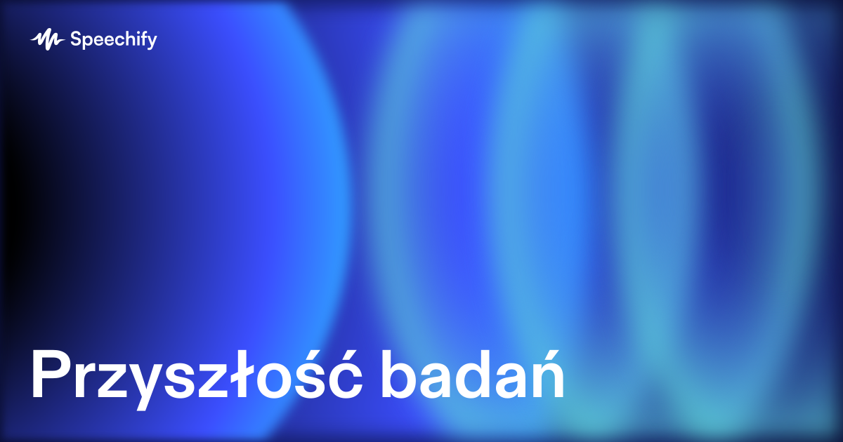Przyszłość badań