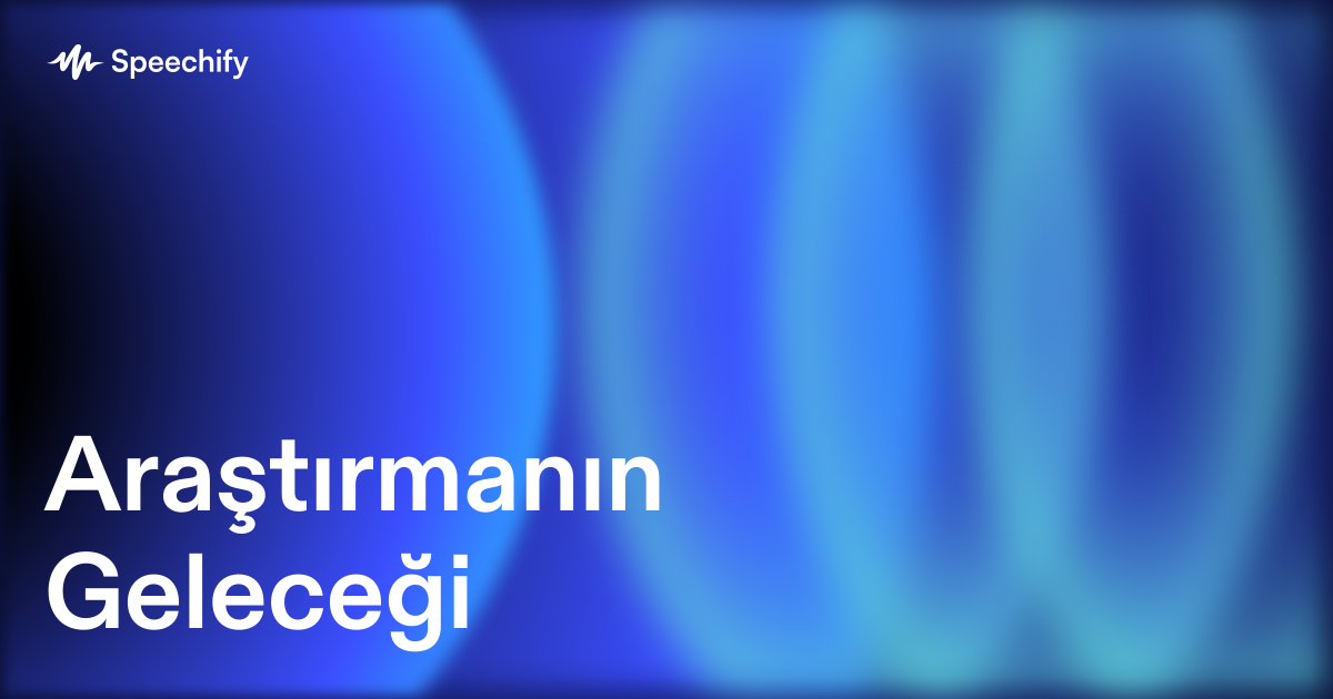 Araştırmanın Geleceği