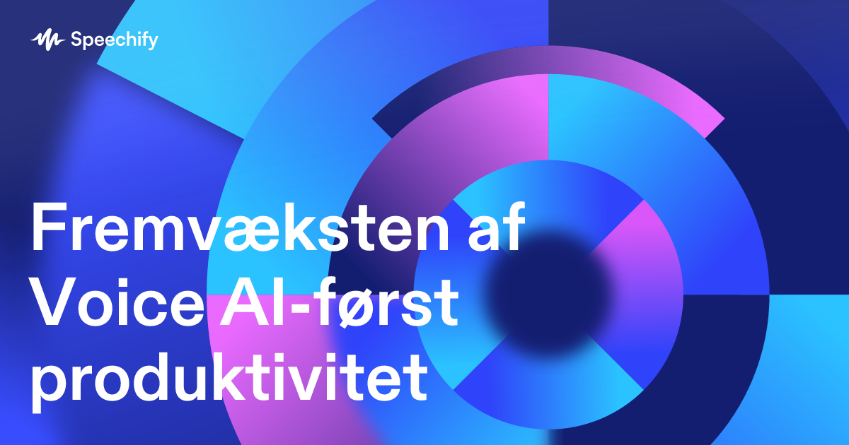 Fremvæksten af Voice AI-først produktivitet