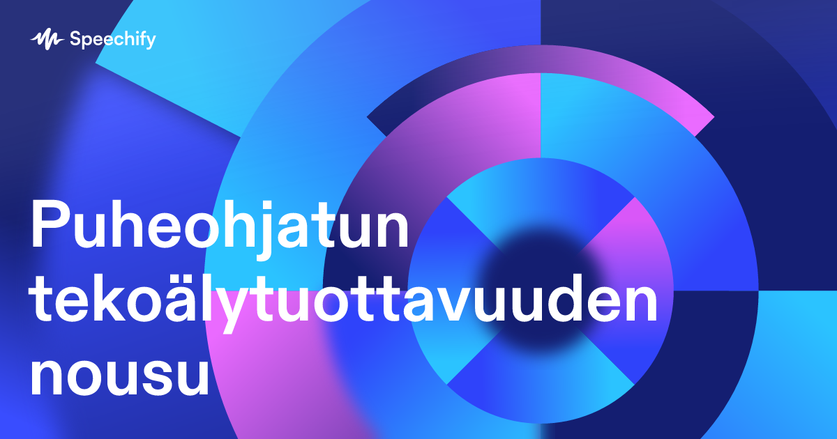 Puheohjatun tekoälytuottavuuden nousu