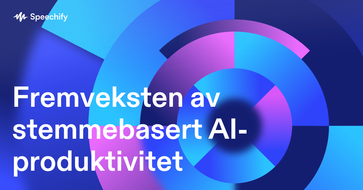 Fremveksten av stemmebasert AI-produktivitet