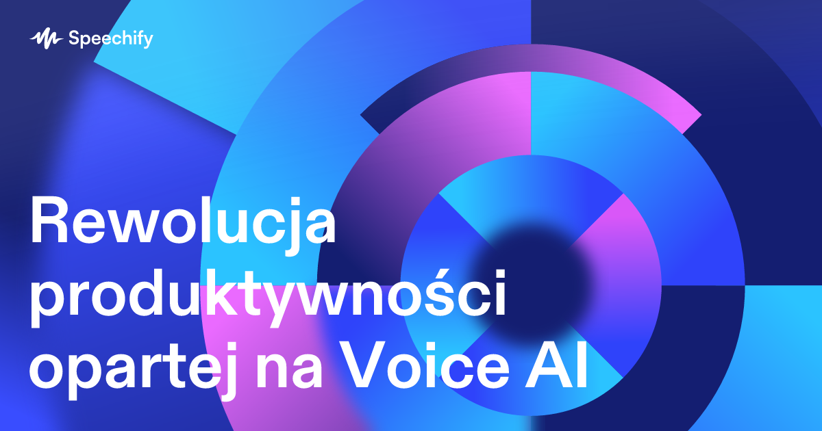 Rewolucja produktywności opartej na Voice AI