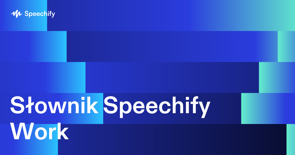 Słownik Speechify Work