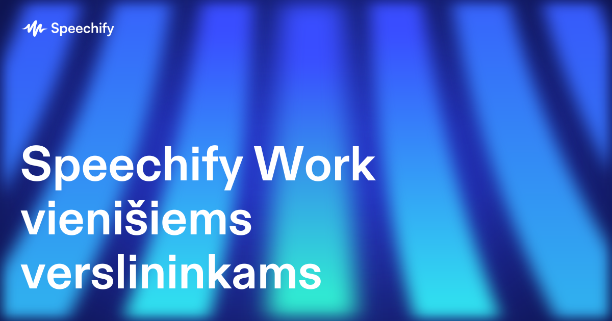 Speechify Work vienišiems verslininkams