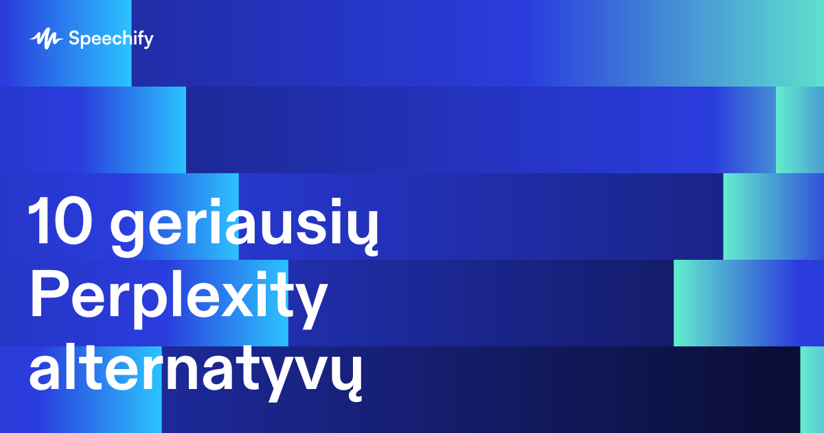 10 geriausių Perplexity alternatyvų