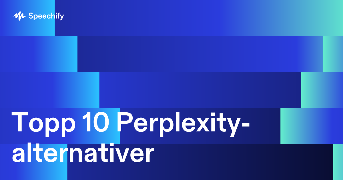 Topp 10 Perplexity-alternativer