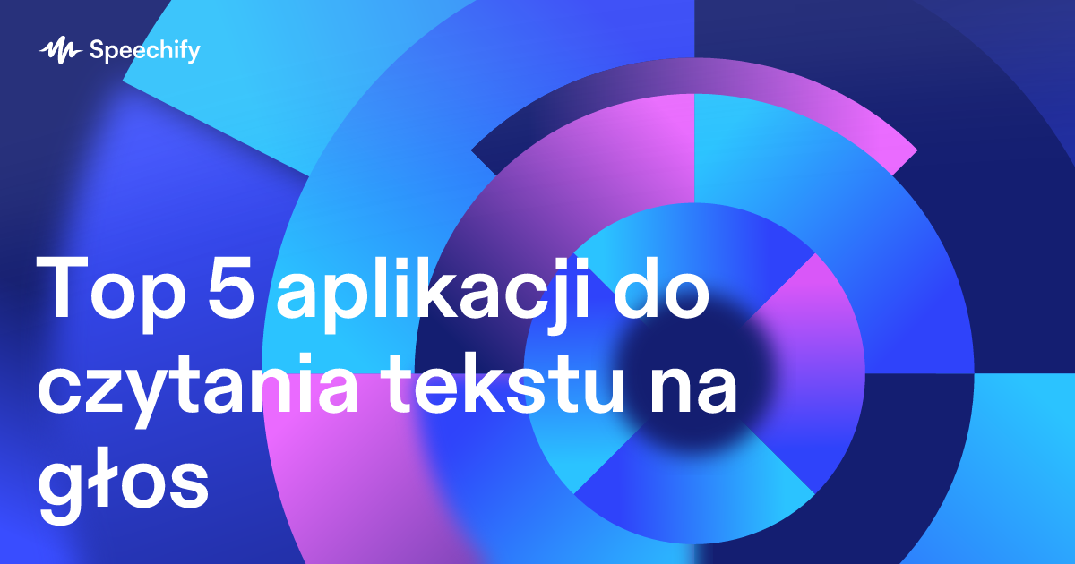 Top 5 aplikacji do czytania tekstu na głos