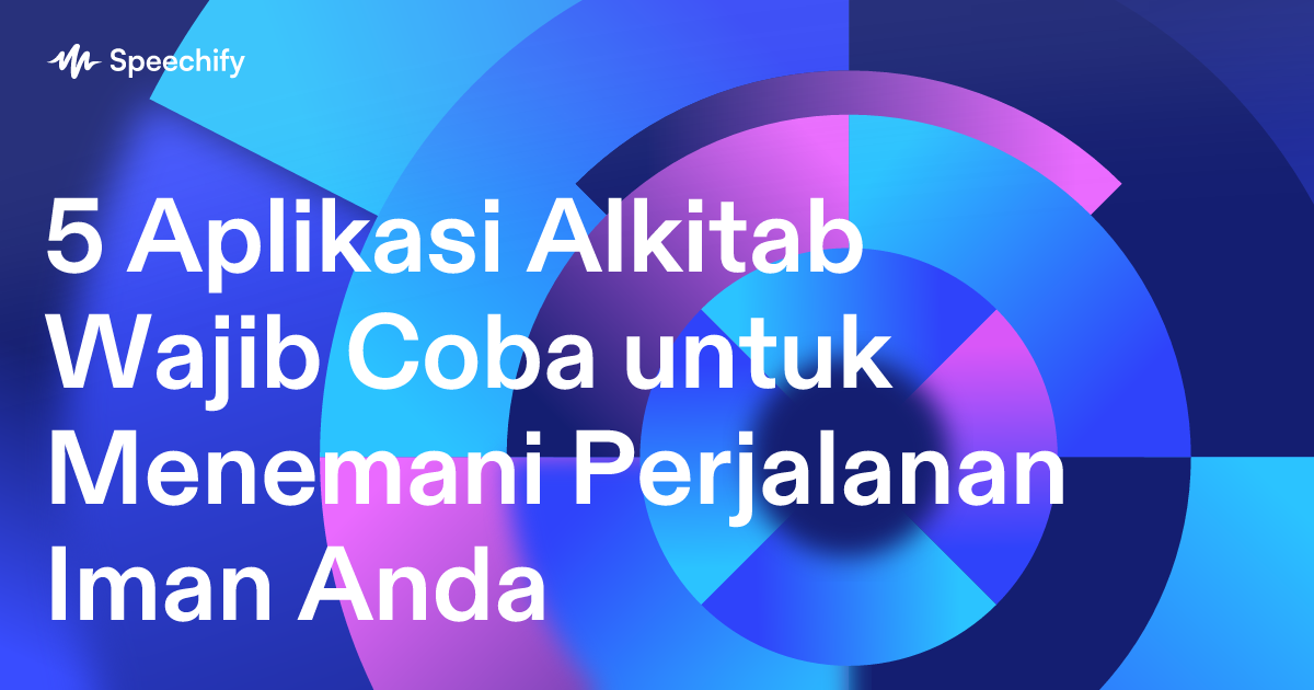 5 Aplikasi Alkitab Wajib Coba untuk Menemani Perjalanan Iman Anda
