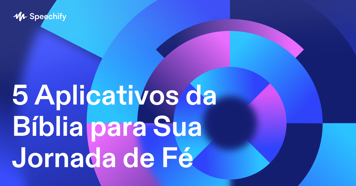 5 Aplicativos da Bíblia para Sua Jornada de Fé