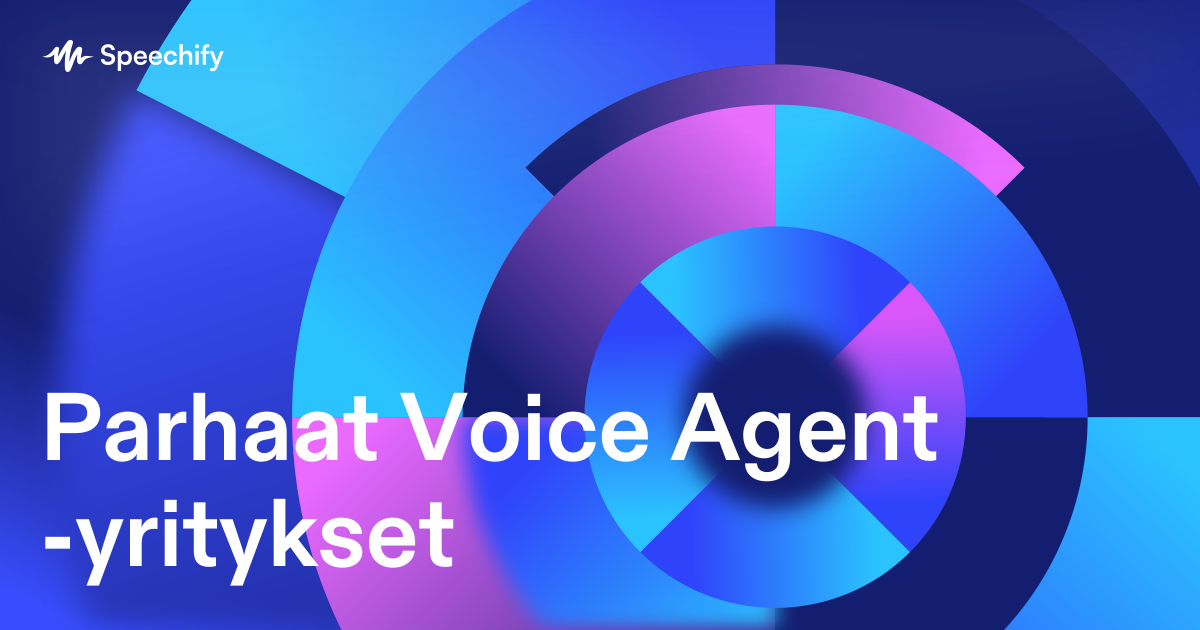 Parhaat Voice Agent -yritykset