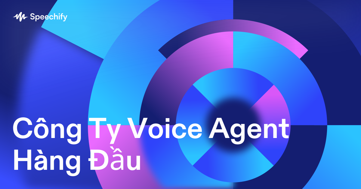 Công Ty Voice Agent Hàng Đầu