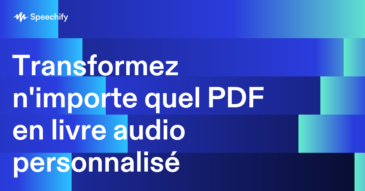 Transformez n'importe quel PDF en livre audio personnalisé