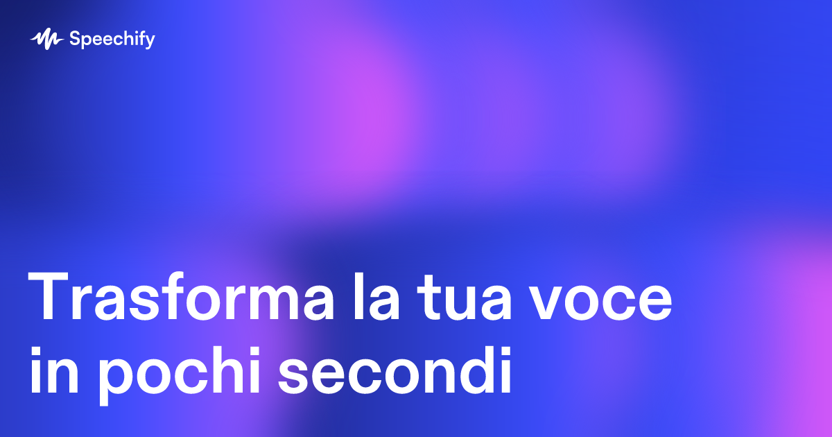 Trasforma la tua voce in pochi secondi