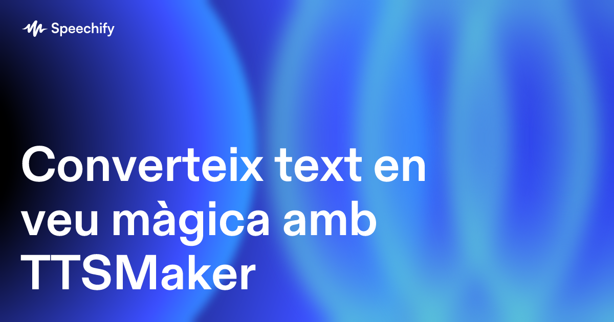 Converteix text en veu màgica amb TTSMaker