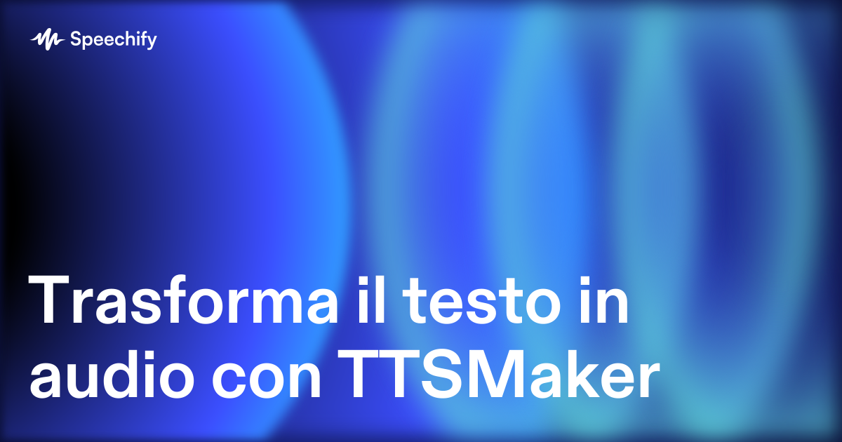 Trasforma il testo in audio con TTSMaker