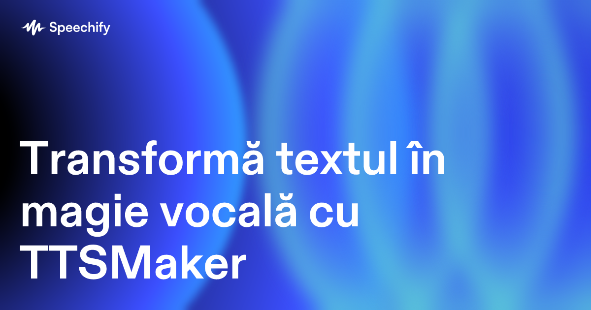 Transformă textul în magie vocală cu TTSMaker