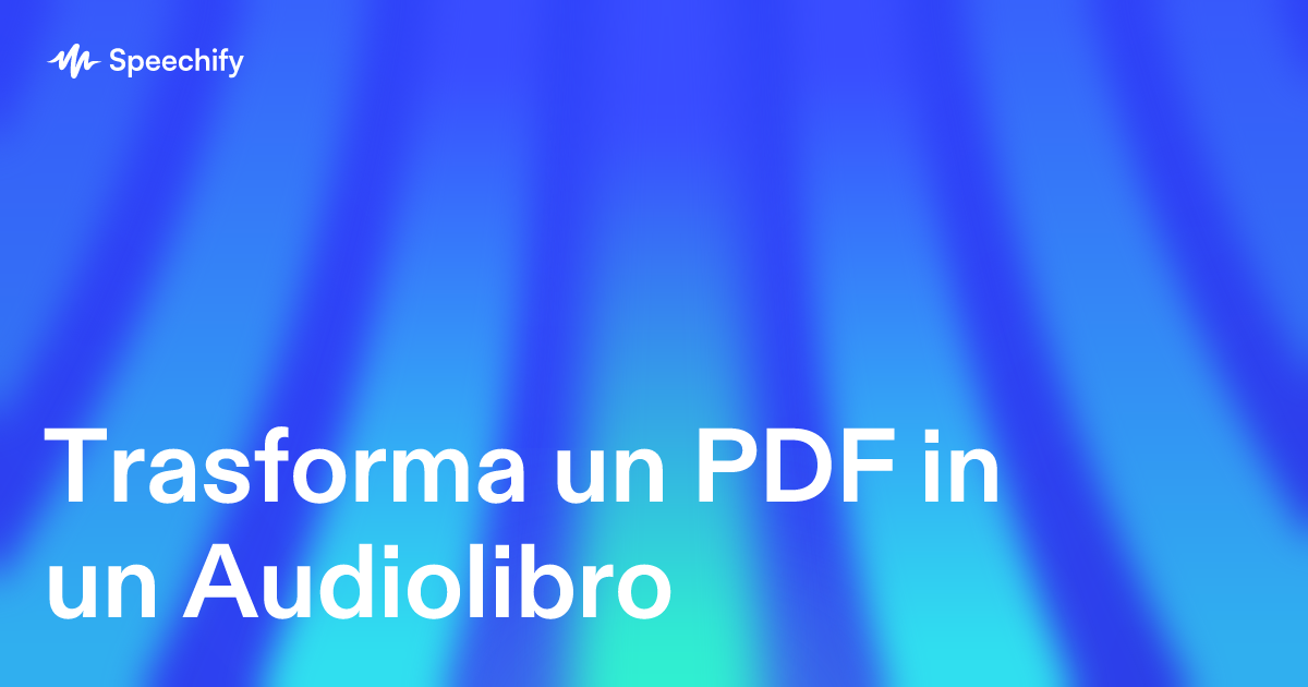 Trasforma un PDF in un Audiolibro