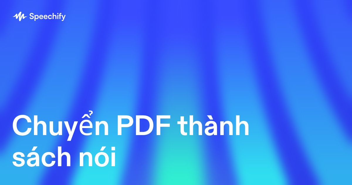 Chuyển PDF thành sách nói