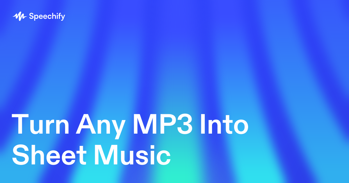 Turn Any MP3 Into Sheet Music