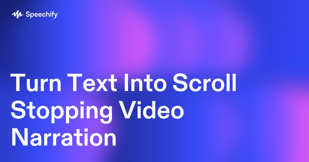 Turn Text Into Scroll Stopping Video Narration