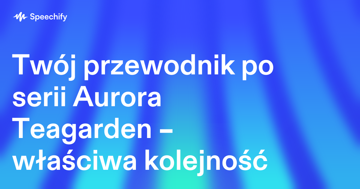 Twój przewodnik po serii Aurora Teagarden – właściwa kolejność
