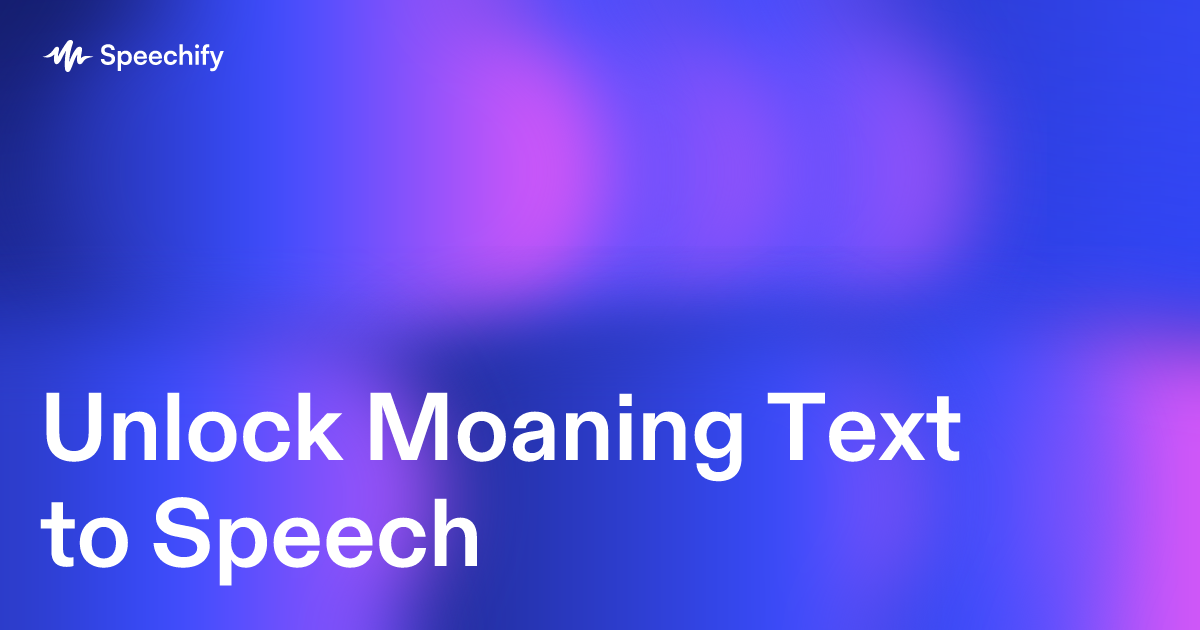 Unlock Moaning Text to Speech