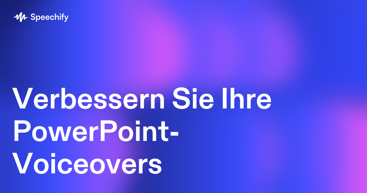 Verbessern Sie Ihre PowerPoint-Voiceovers