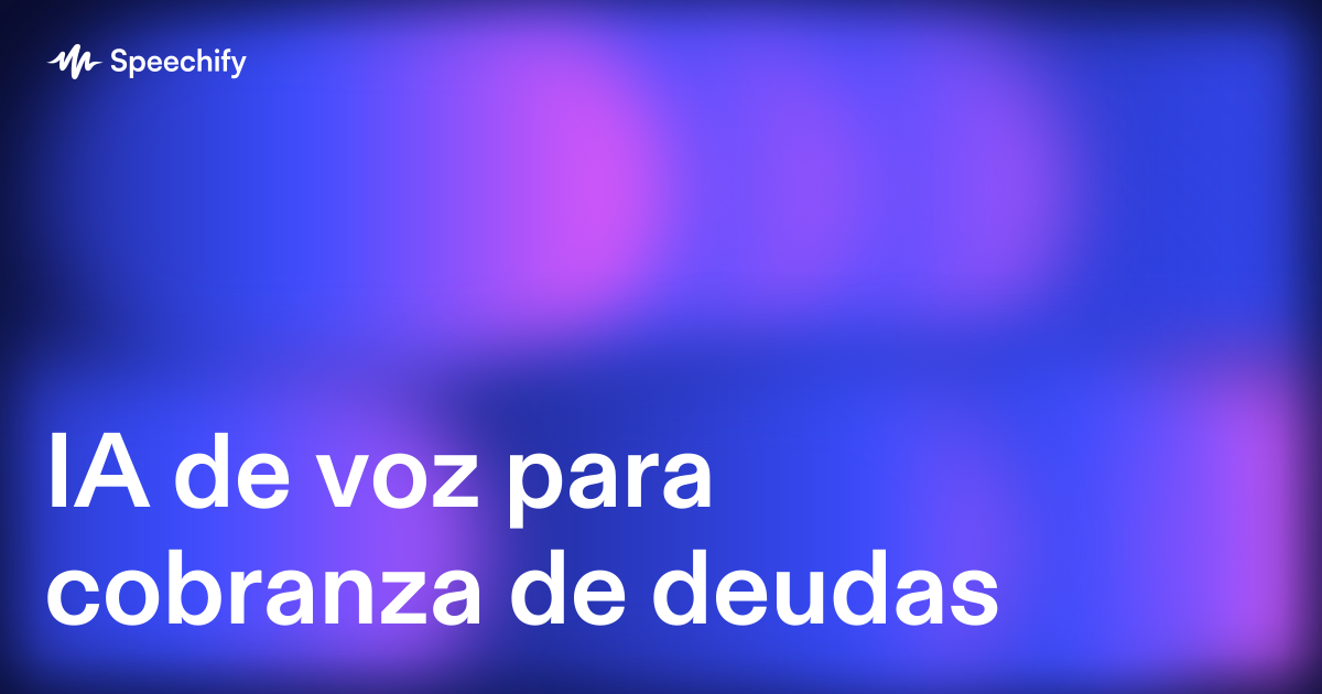 IA de voz para cobranza de deudas