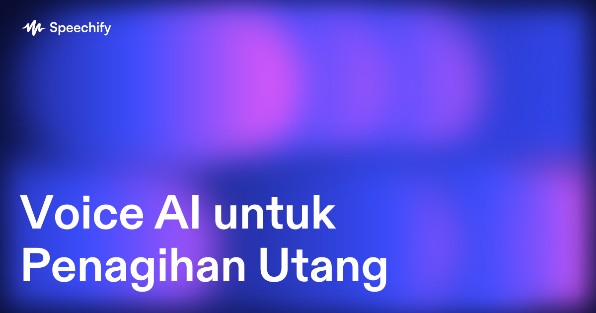Voice AI untuk Penagihan Utang