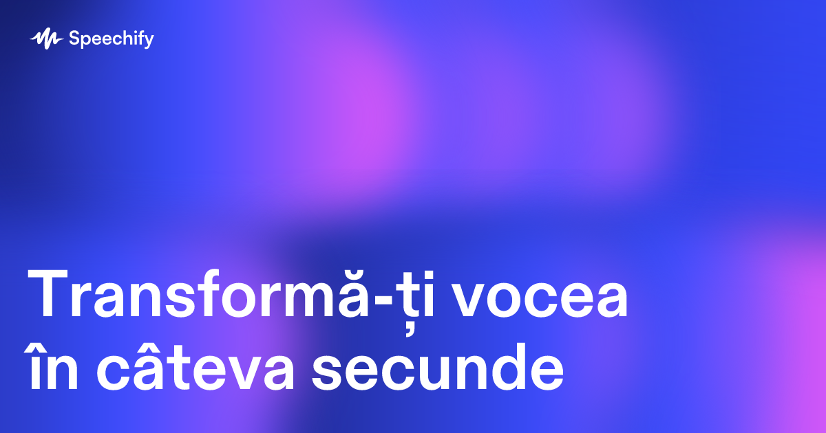 Transformă-ți vocea în câteva secunde