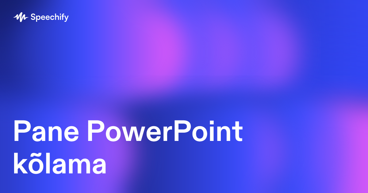 Pane PowerPoint kõlama