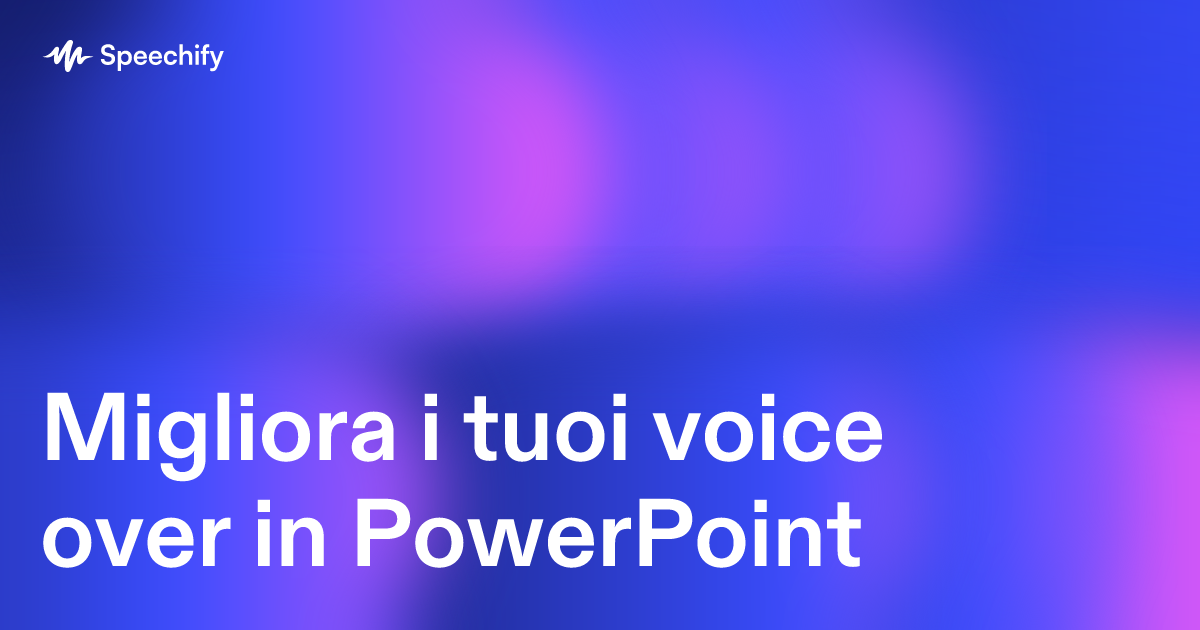 Migliora i tuoi voice over in PowerPoint