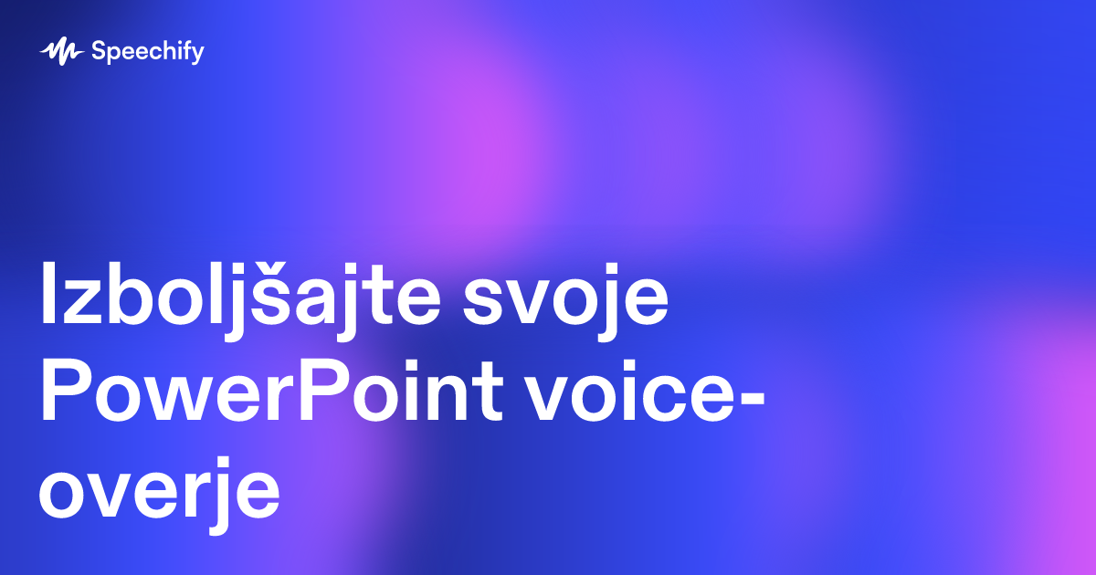 Izboljšajte svoje PowerPoint voice-overje