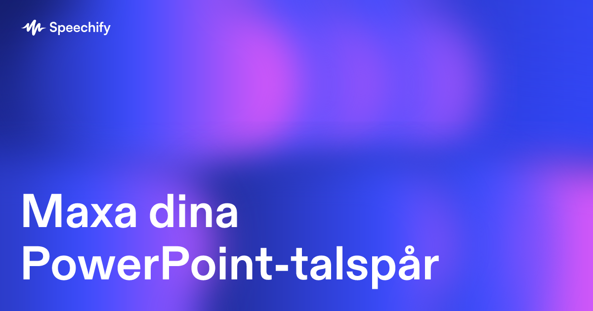 Maxa dina PowerPoint-talspår
