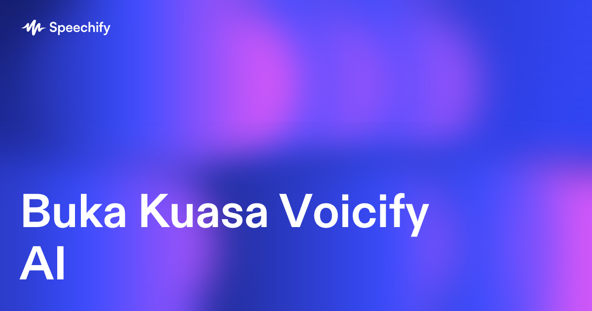 Buka Kuasa Voicify AI
